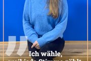 Ich wähle, weil ...